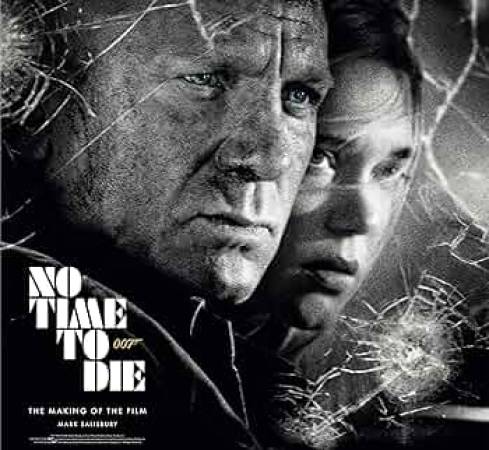 No Time To Die – The Making of the Film - 0