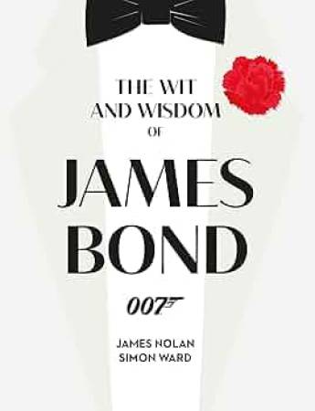 The Wit and Wisdom of James Bond - 0